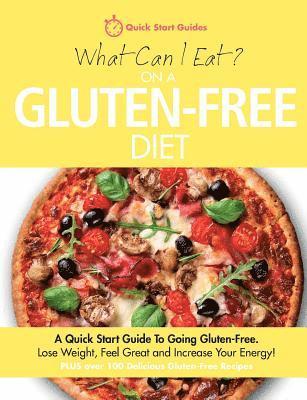 What Can I Eat On A Gluten-Free Diet? 1