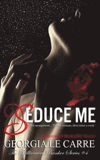 Georgia Le Carre - Seduce me, Häftad