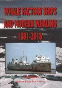 bokomslag Whale Factory Ships and Modern Whaling 1881-2016