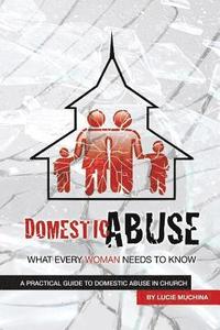 bokomslag Domestic Abuse: What Every Woman Needs to Know