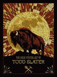 bokomslag The Rock Poster Art of Todd Slater