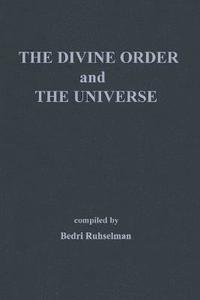 bokomslag The Divine Order and the Universe