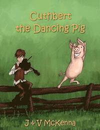 bokomslag Cuthbert The Dancing Pig