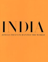 bokomslag India, Jewels that Enchanted the World