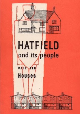 bokomslag Hatfield and its People: Part 10 Houses