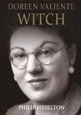 Philip Heselton - Doreen Valiente Witch, Häftad