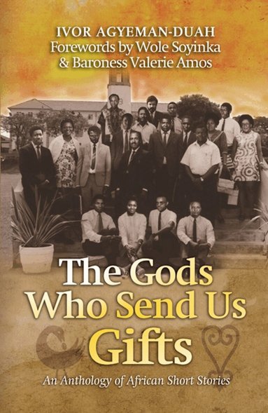 Ivor Agyeman-Duah - Gods Who Send Us Gifts, Häftad