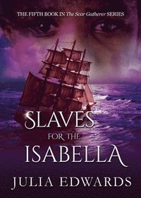 bokomslag Slaves for the Isabella