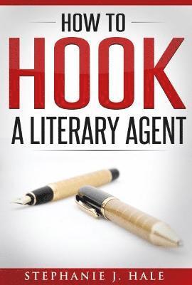 How to Hook a Literary Agent 1