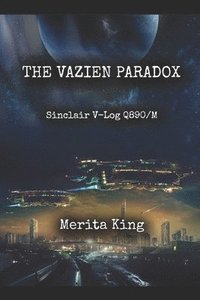 bokomslag The Vazien Paradox: Sinclair V-Log Q890/M