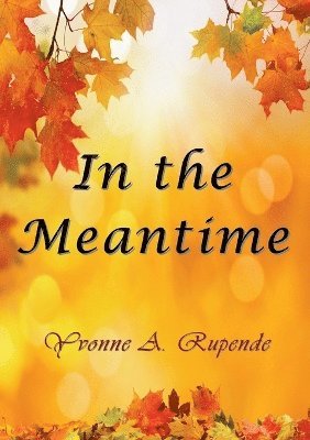 Yvonne a Rupende - In the Meantime, Häftad