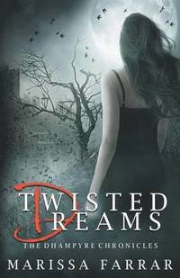 bokomslag Twisted Dreams (the Dhampyre Chronicles)