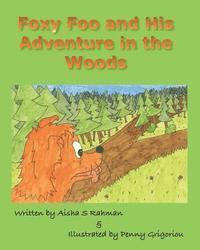 Aisha S Rahman - Foxy Foo and His Adventure in the Woods, Häftad. Tillgänglighet: Lägg i varukorg