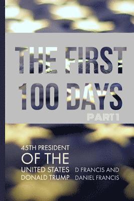 The First 100 Days 1