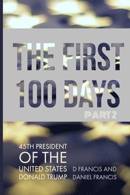 The First 100 Days: 1