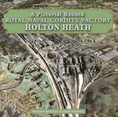 Royal Naval Cordite Factory Holton Heath 1