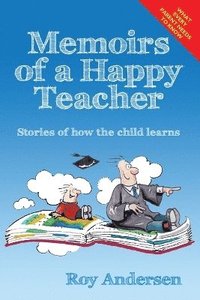 bokomslag Memoirs of a Happy Teacher