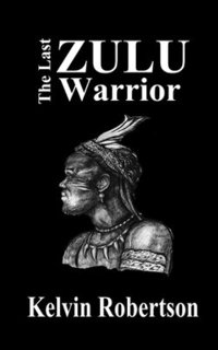 bokomslag The Last Zulu Warrior