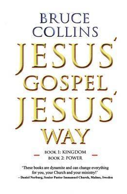 Bruce Collins - Jesus' Gospel Jesus' Way, Häftad