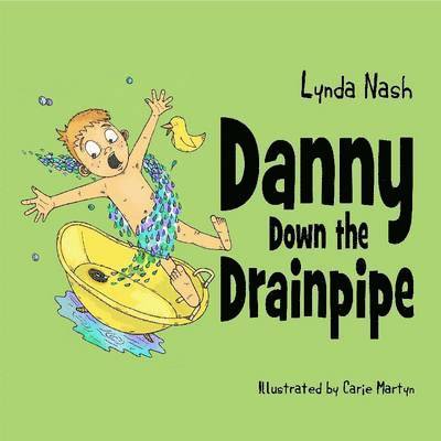 Lynda Nash - Danny Down the Drainpipe, Häftad