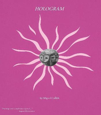 Miguel Cullen - Hologram, Inbunden
