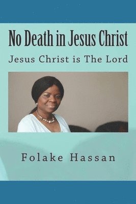 No Death in Jesus Christ