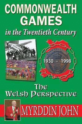 Myrddin John - Commonwealth Games in the Twentieth Century, Häftad