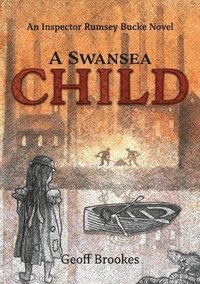 bokomslag A Swansea Child