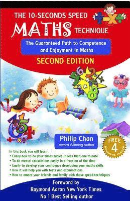 Philip Chan - The 10-Seconds Speed Maths Technique: The Guaranteed Path to Competence and Enjoyment in Maths, Häftad