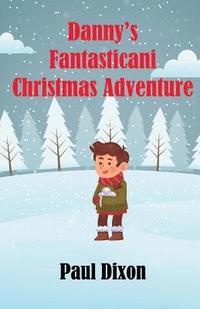 bokomslag Danny's Fantasticani Christmas Adventure
