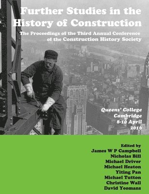 James Campbell, Nicholas Bill, Yiting Pan - Further Studies in the History of Construction, Häftad
