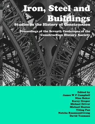 James Campbell, Karey Draper, Yiting Pan - Iron, Steel and Buildings, Häftad