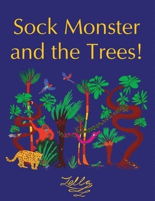 bokomslag Sock Monster and the Trees!: 1