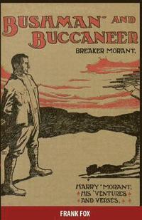 bokomslag Breaker Morant - Bushman and Buccaneer: Harry Morant: His 'Ventures and Verses