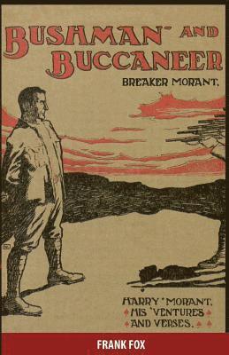 bokomslag Breaker Morant - Bushman and Buccaneer: Harry Morant: His 'Ventures and Verses