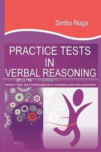 bokomslag Practice Tests In Verbal Reasoning: Nearly 3000 Test Exercises with Answers and Explanations