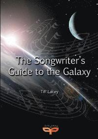 bokomslag The Songwriter's Guide to the Galaxy