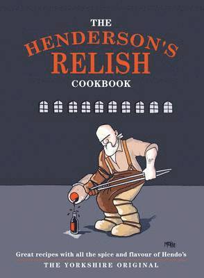 bokomslag The Henderson's Relish Cookbook