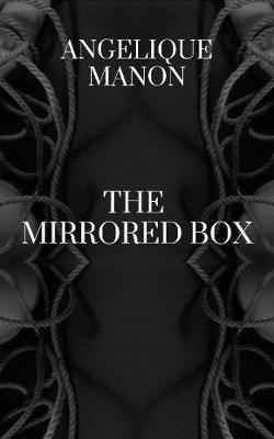 Angelique Manon - Mirrored Box, Häftad