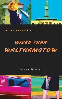 Jeremy Cameron - Wider Than Walthamstow, Häftad