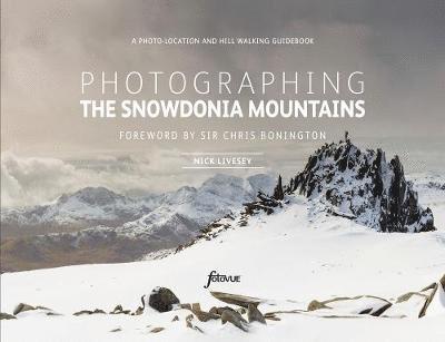 Nick Livesey - Photographing The Snowdonia Mountains, Häftad