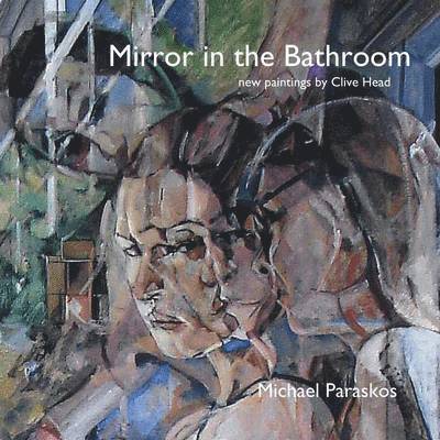 Michael Paraskos - Mirror in the Bathroom, Häftad