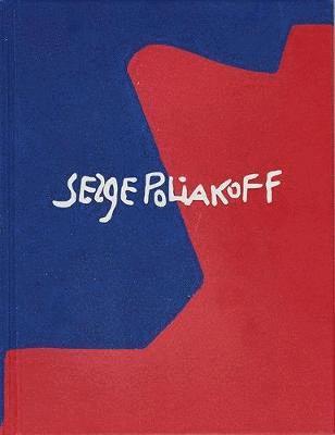 Marie Victoire Poliakoff - Serge Poliakoff, Inbunden