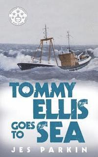 bokomslag Tommy Ellis Goes to Sea