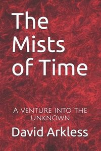 bokomslag The Mists of Time
