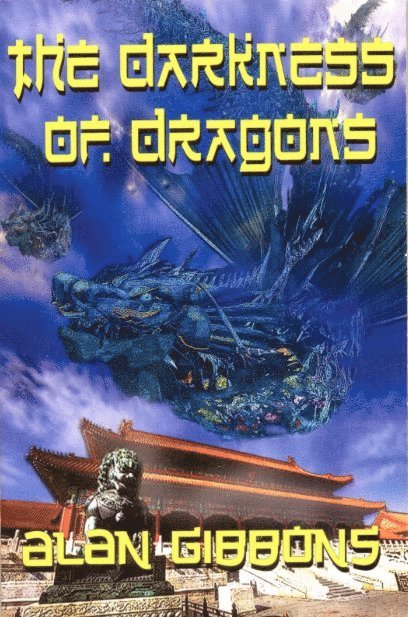 Alan Gibbons - Darkness of Dragons, Häftad