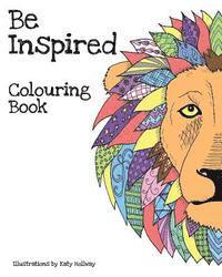 bokomslag Be Inspired Colouring Book
