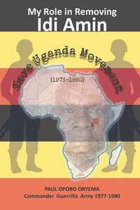 bokomslag Save Uganda Movement [1973-1980]