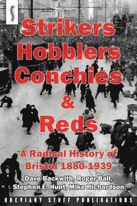 bokomslag Strikers, Hobblers, Conchies & Reds