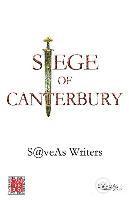 bokomslag Siege Of Canterbury: Millennial Creative Writing Competition